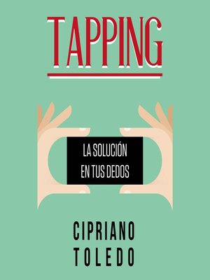 cover image of Tapping, la solución en tus dedos
